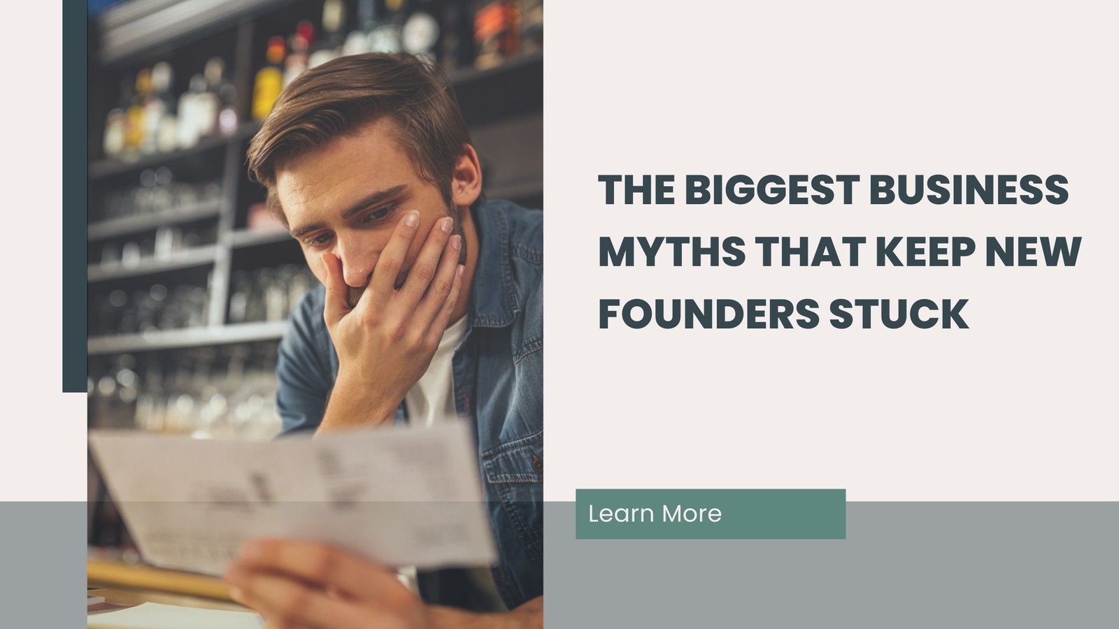 The Biggest Business Myths That Keep New Founders Stuck