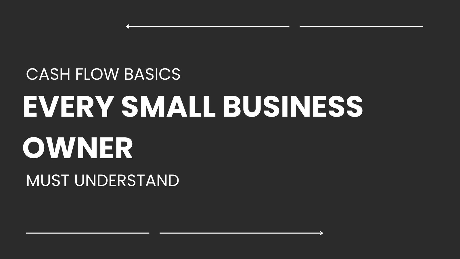 Cash Flow Basics Every Small Business Owner Must Understand